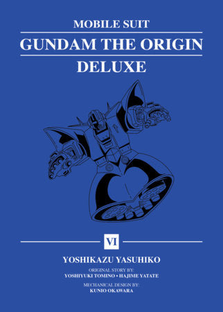 Mobile Suit Gundam: THE ORIGIN Deluxe 6 Hardcover by Yoshikazu Yasuhiko