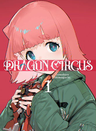 DRAGON CIRCUS 1 Paperback by Eiichi Shimizu