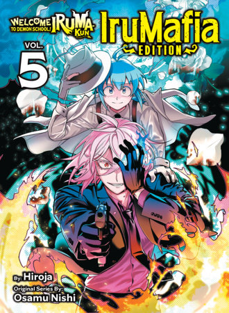 Welcome to Demon School! Iruma-kun: IruMafia Edition 5 Paperback by Osamu Nishi