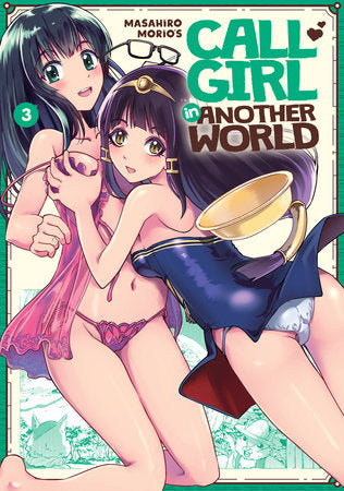 Call Girl in Another World Vol. 3 Paperback by Masahiro Morio