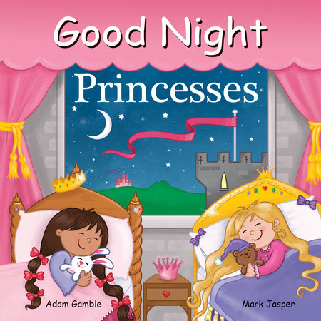 Good Night Princesses EL by Adam Gamble, Mark Jasper