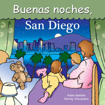 Buenas Noches, San Diego Board Book by Adam Gamble, Mark Jasper