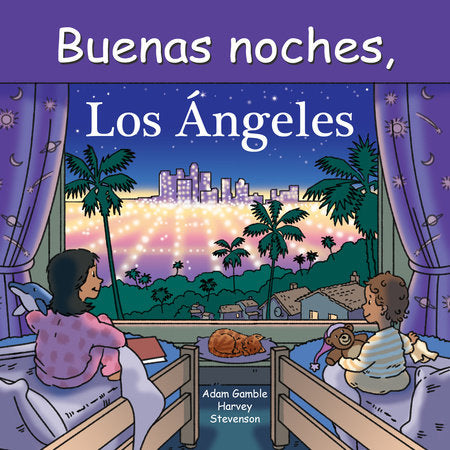 Buenas Noches, Los Ángeles Board Book by Adam Gamble, Mark Jasper