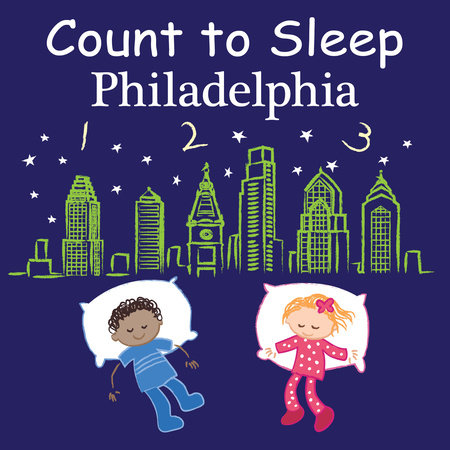 Count to Sleep Philadelphia Board Book by Adam Gamble, Mark Jasper