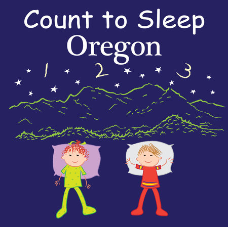 Count to Sleep Oregon Board Book by Adam Gamble, Mark Jasper