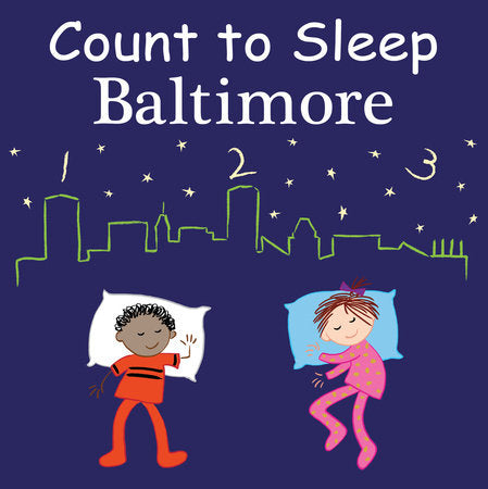 Count to Sleep Baltimore Board Book by Adam Gamble, Mark Jasper