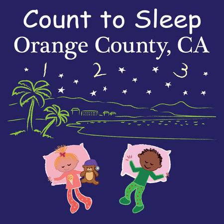 Count to Sleep Orange County, CA Board Book by Adam Gamble, Mark Jasper