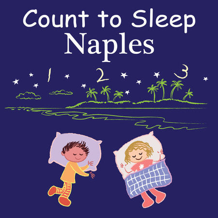 Count to Sleep Naples Board Book by Adam Gamble, Mark Jasper