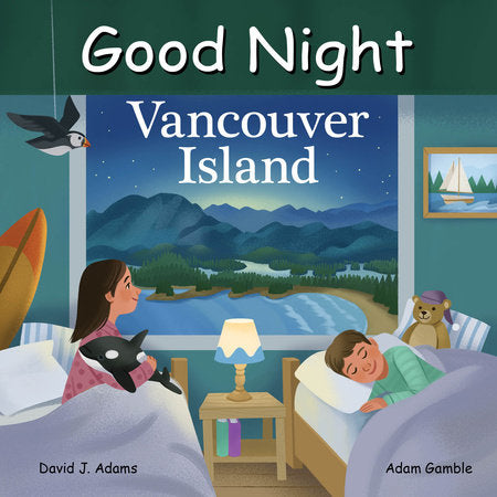 Good Night Vancouver Island Board Book by David J. Adams, Adam Gamble