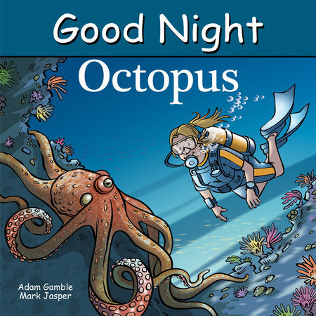 Good Night Octopus Board Book by Adam Gamble, Mark Jasper