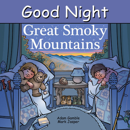 Good Night Great Smoky Mountains Board Book by Adam Gamble, Mark Jasper