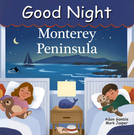 Good Night Monterey Peninsula Board Book by Adam Gamble, Mark Jasper