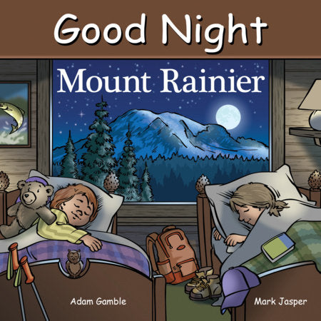 Good Night Mount Rainier Board Book by Adam Gamble, Mark Jasper
