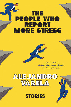 The People Who Report More Stress Hardcover by Alejandro Varela