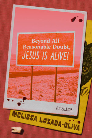Beyond All Reasonable Doubt, Jesus Is Alive! Hardcover by Melissa Lozada-Oliva