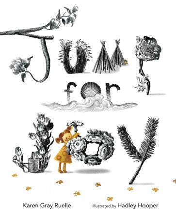 Jump for Joy Hardcover by Karen Gray Ruelle; Illustrated by Hadley Hooper