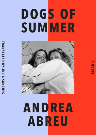 Dogs of Summer TR by Andrea Abreu