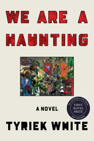We Are a Haunting Paperback by Tyriek White