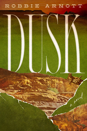 Dusk Hardcover by Robbie Arnott