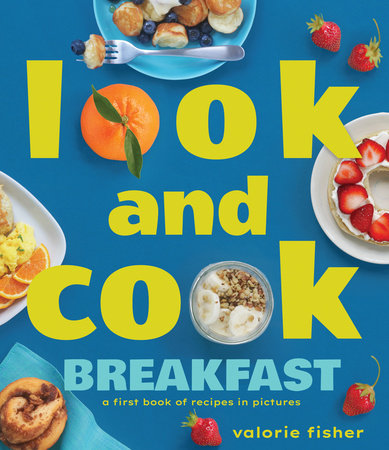 Look and Cook Breakfast Hardcover by Valorie Fisher