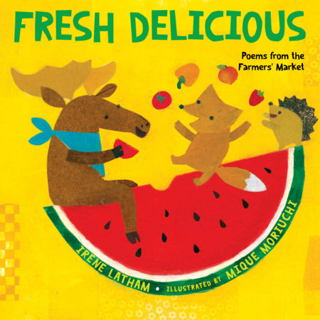 Fresh Delicious Paperback by Irene Latham