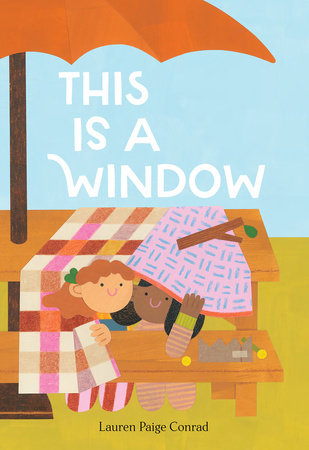 This Is a Window Hardcover by Lauren Paige Conrad