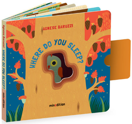 Where Do You Sleep? (A Pull Tab Book) Board Book by Agnese Baruzzi