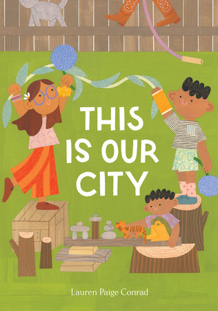 This Is Our City Hardcover by Lauren Paige Conrad