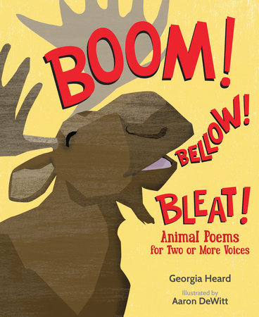 Boom! Bellow! Bleat! Paperback by Georgia Heard; Illustrated by Aaron DeWitt