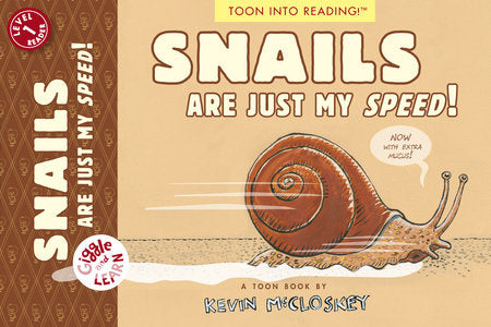 Snails Are Just My Speed! Paperback by Kevin McCloskey