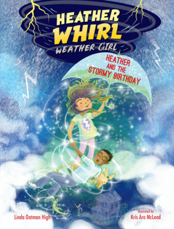 Heather and the Stormy Birthday Paperback by Linda Oatman High