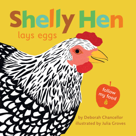 Shelly Hen Lays Eggs Hardcover by Deborah Chancellor; Illustrated by Julia Groves