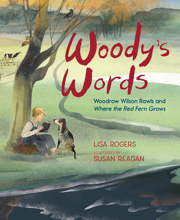 Woody's Words Hardcover by Lisa Rogers; Illustrated by Susan Reagan