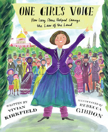 One Girl's Voice Hardcover by Vivian Kirkfield; Illustrated by Rebecca Gibbon