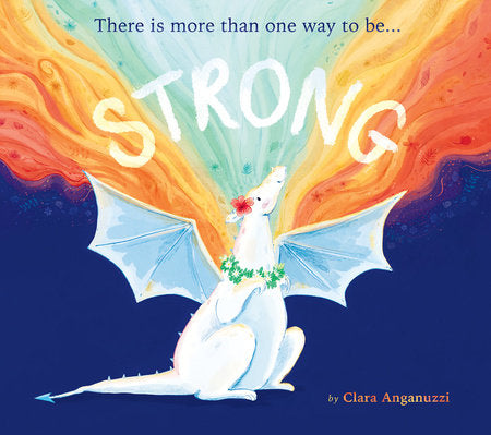 Strong Hardcover by Clara Anganuzzi: illustrated by Clara Anganuzzi