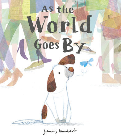 As the World Goes By Hardcover by Jonny Lambert; illustrated by Jonny Lambert