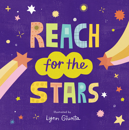 Reach for the Stars Hardcover by Isabel Otter; illustrated by Lynn Giunta