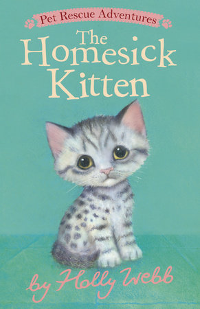 The Homesick Kitten Paperback by Holly Webb; illustrated by Sophy Williams