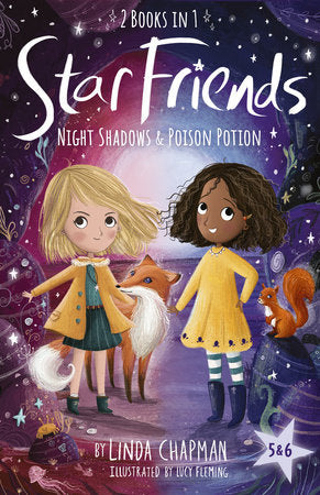 Star Friends 2 Books in 1: Night Shadows & Poison Potion Paperback by Linda Chapman; illustrated by Lucy Fleming