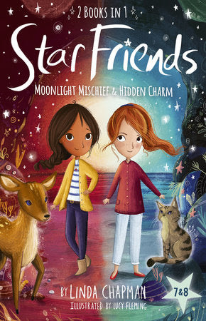 Star Friends 2 Books in 1: Moonlight Mischief & Hidden Charm Paperback by Linda Chapman; illustrated by Lucy Fleming