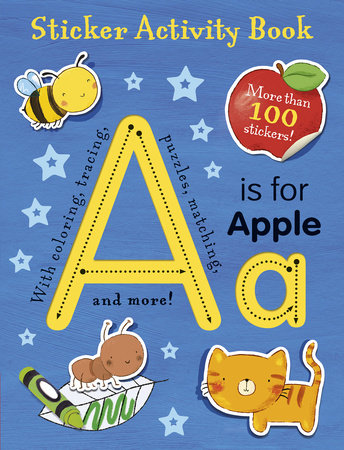 A is for Apple Sticker Activity Book Paperback by Hettie Cox; illustrated by Summer Macon