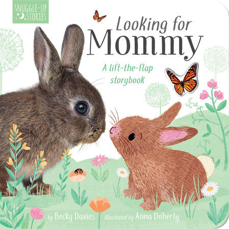 Looking for Mommy Board Book by Becky Davies; illustrated by Anna Doherty