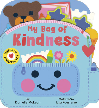 My Bag of Kindness Board Book by Danielle McLean; illustrated by Lisa Koesterke