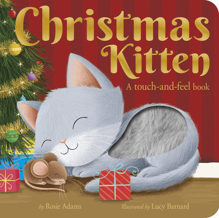 Christmas Kitten Board Book by Rosie Adams; illustrated by Lucy Barnard