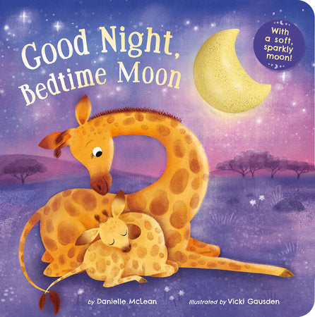 Good Night, Bedtime Moon Board Book by Danielle McLean; illustrated by Vicki Gausden