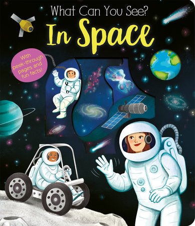 What Can You See? In Space Board Book by Kate Ware; illustrated by Maria Perera