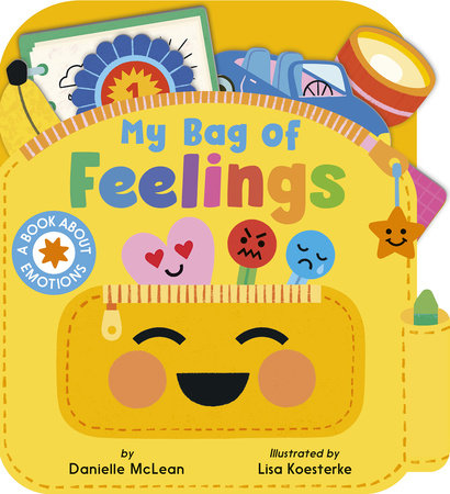 My Bag of Feelings Board Book by Danielle McLean; illustrated by Lisa Koesterke