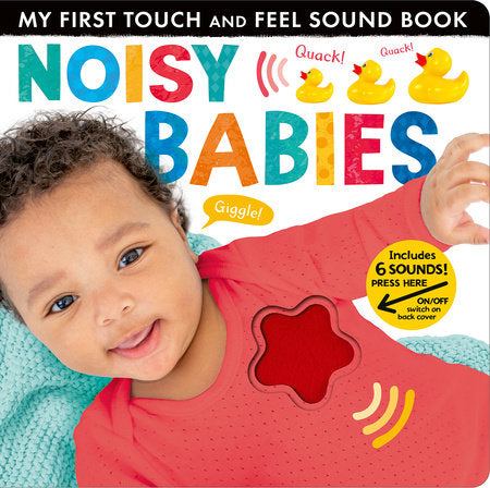 Noisy Babies Board Book by Lauren Crisp; compiled by Tiger Tales