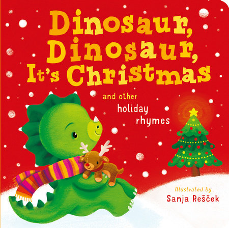 Dinosaur, Dinosaur, It's Christmas BR by Danielle McLean; illustrated by Sanja Rescek