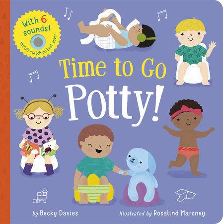 Time to Go Potty! Board Book by Becky Davies; illustrated by Rosalind Maroney